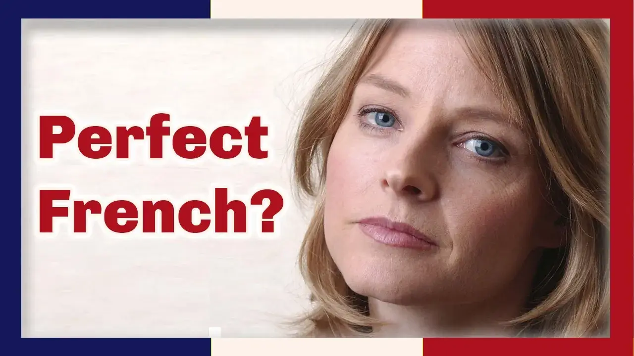 Actress Jodie Foster looks at the camera, the words Perfect French? in red outlined in white at left
