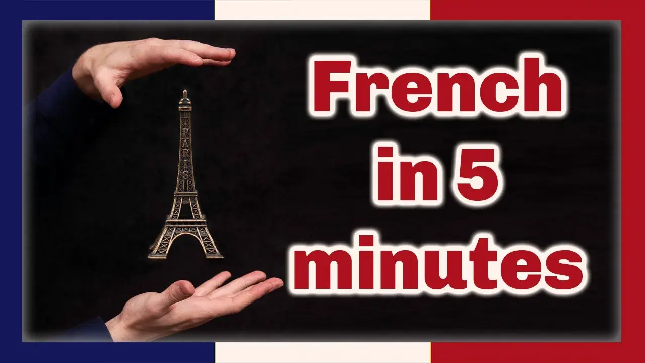 A toy Eiffel Tower appears suspended between a pair of hands, the words French in 5 minutes in red outlined in white at right