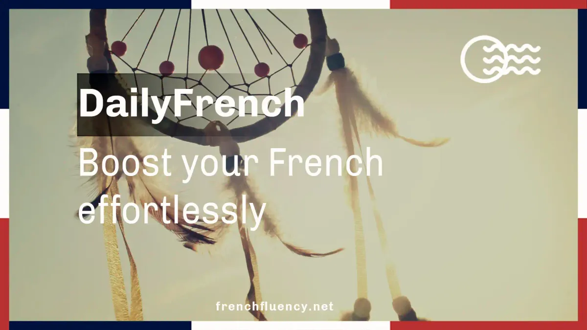 How to Boost Your French Effortlessly with DailyFrench